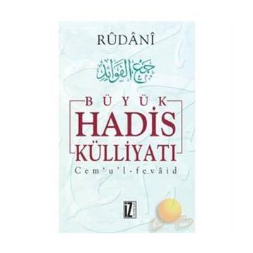 BÜYÜK HADIS KÜLLIYATI (7 CILT) - RÛDÂNÎ