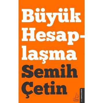 Büyük Hesaplaşma - Semih Çetin
