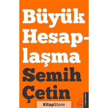 Büyük Hesaplaşma - Semih Çetin