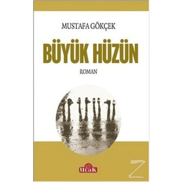 Büyük Hüzün - Mustafa Gökçek