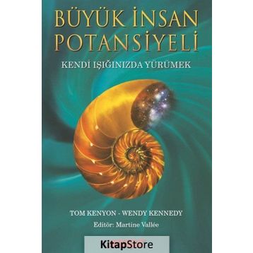 Büyük İnsan Potansiyeli - Wendy Kennedy Tom Kenyon