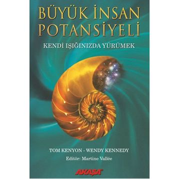 Büyük İnsan Potansiyeli - Wendy Kennedy Tom Kenyon