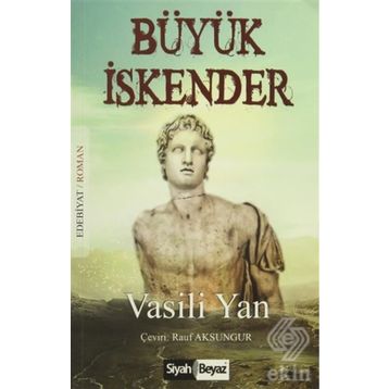 BÜYÜK İSKENDER - HASAN S. SEVER