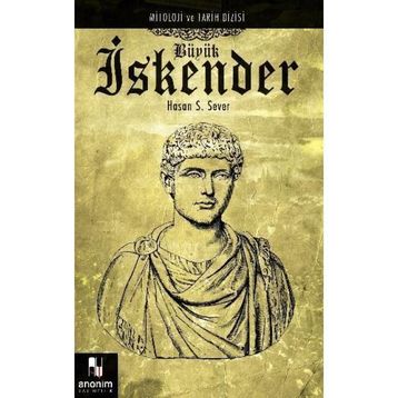 BÜYÜK İSKENDER - HASAN S. SEVER