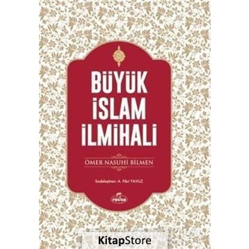 BÜYÜK İSLAM İLMİHALİ SADELEŞTİRİLMİŞ - ÖMER NASUHI BILMEN