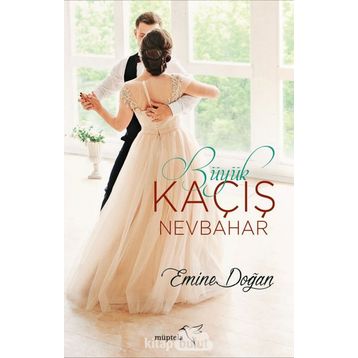 Büyük Kaçış Nevbahar - Emine Doğan