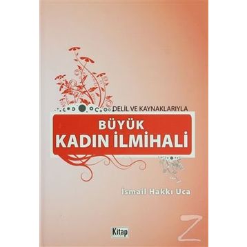 BÜYÜK KADIN İLMIHALI - GENEL