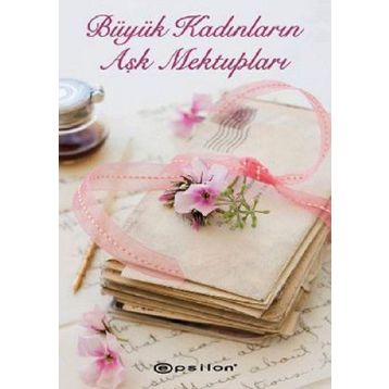 BÜYÜK KADINLARIN AŞK MEKTUPLARI - URSULA DOYLE
