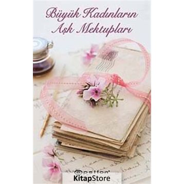 BÜYÜK KADINLARIN AŞK MEKTUPLARI - URSULA DOYLE