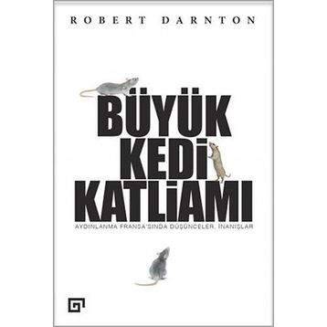 Büyük Kedi Katliamı - Robert Darnton