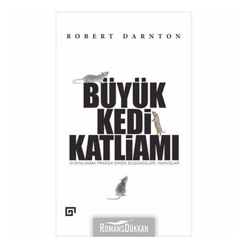 Büyük Kedi Katliamı - Robert Darnton
