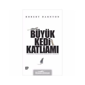 Büyük Kedi Katliamı - Robert Darnton