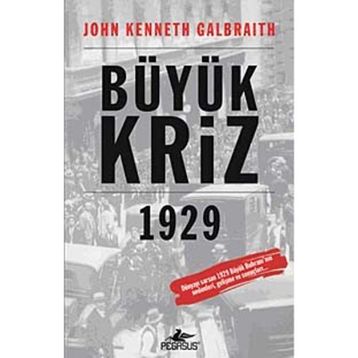 Büyük Kriz 1929 - John Kenneth Galbraith