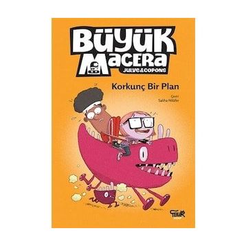 Büyük Macera Korkunç Bir Plan