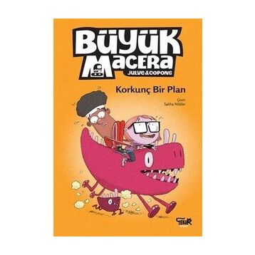 Büyük Macera Korkunç Bir Plan