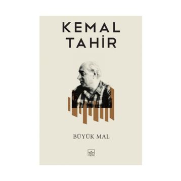 Büyük Mal - Kemal Tahir