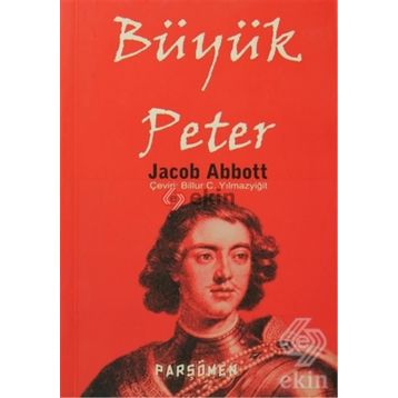 BÜYÜK PETER - JACOB ABBOTT
