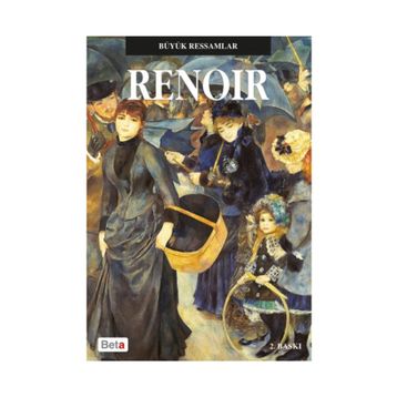 Büyük Ressamlar Renoir - Pierre-Auguste Renoir