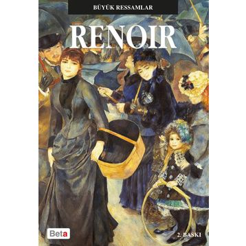 Büyük Ressamlar Renoir - Pierre-Auguste Renoir
