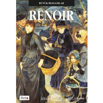 Büyük Ressamlar Renoir - Pierre-Auguste Renoir