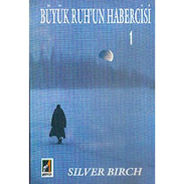 Büyük Ruhun Habercisi-1 Silver Birch