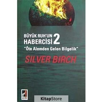 Büyük Ruh’un Habercisi 2 - Silver Birch
