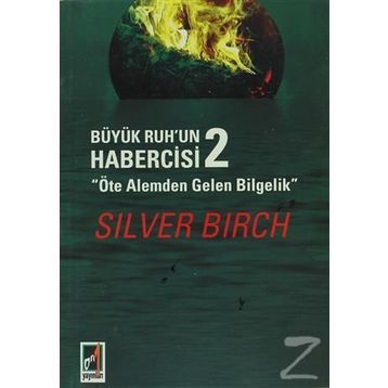 Büyük Ruh’un Habercisi 2 - Silver Birch