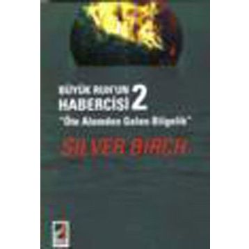 Büyük Ruh’un Habercisi 2 - Silver Birch