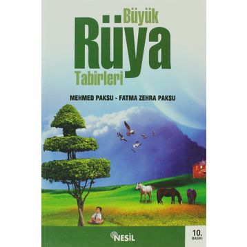 BÜYÜK RÜYA TABIRLERI - MEHMED PAKSU, FATMA ZEHRA PAKSU