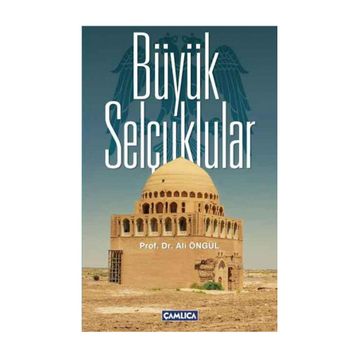 Büyük Selçuklular - Ali Öngül