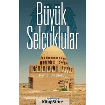Büyük Selçuklular - Ali Öngül