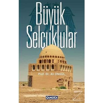 Büyük Selçuklular - Ali Öngül