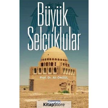 Büyük Selçuklular - Ali Öngül