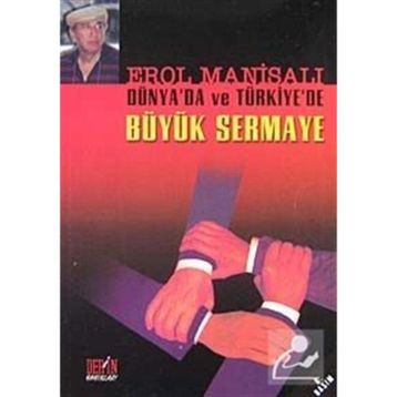 Büyük Sermaye - Erol Manisalı