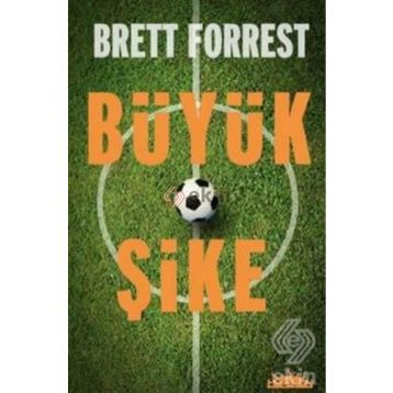 Büyük Şike - Brett Forrest