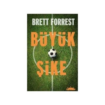 Büyük Şike - Brett Forrest