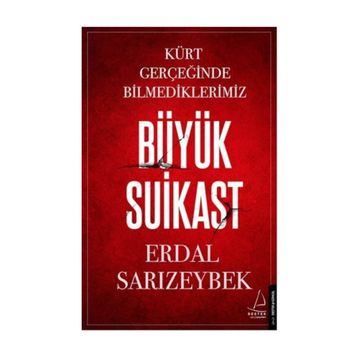Büyük Suikast - Erdal Sarızeybek