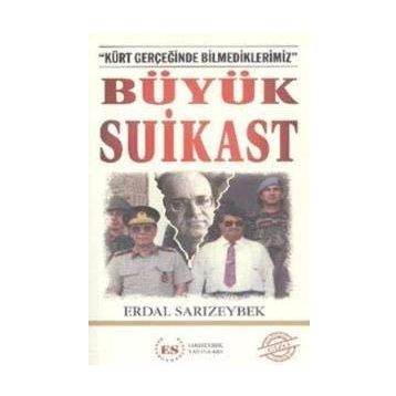 Büyük Suikast - Erdal Sarızeybek