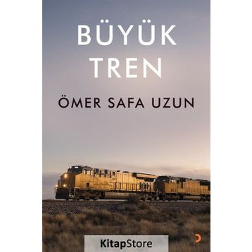 Büyük Tren - Ömer Safa Uzun