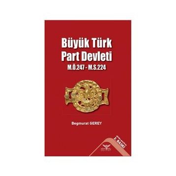 Büyük Türk Part Devleti - Begmurat Gerey