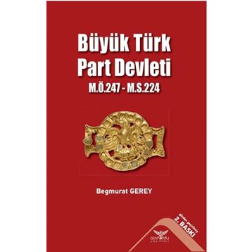 Büyük Türk Part Devleti - Begmurat Gerey