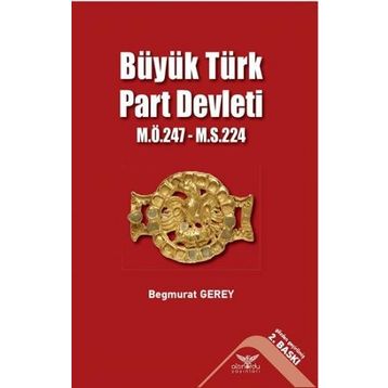 Büyük Türk Part Devleti - Begmurat Gerey