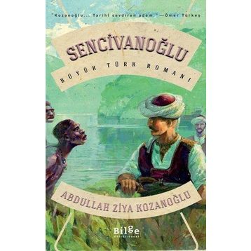 Büyük Türk Romanı-Bilge Kültür Sanat Sencivanoğlu