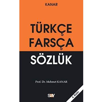 Büyük Türkçe-Farsça Sözlük - Mehmet Kanar