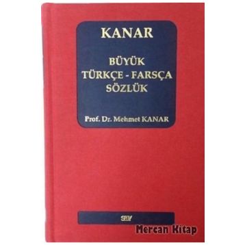Büyük Türkçe-Farsça Sözlük - Mehmet Kanar