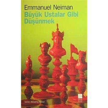 Büyük Ustalar Gibi Düşünmek - Emmanuel Neiman