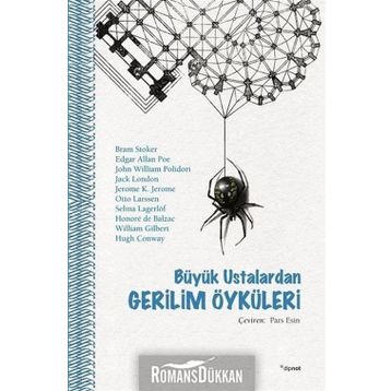 Büyük Ustalardan Gerilim Öyküleri - braem stoker edgar allen poe John William Polidori Jack London K. Jerome Otto Larssen Selma Lagerlöf Honore de Balzac William Gilbert Hugh Conway