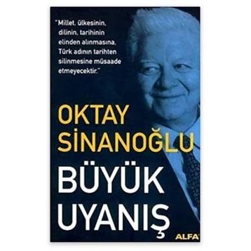 BÜYÜK UYANIŞ - OKTAY SİNANOĞLU