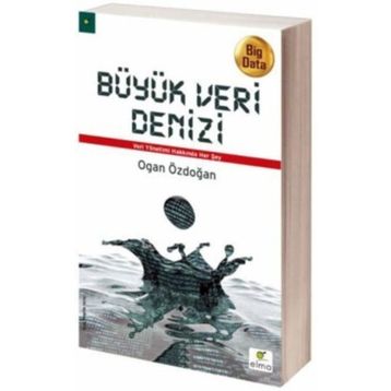 Büyük Veri Denizi - Ogan Özdoğan