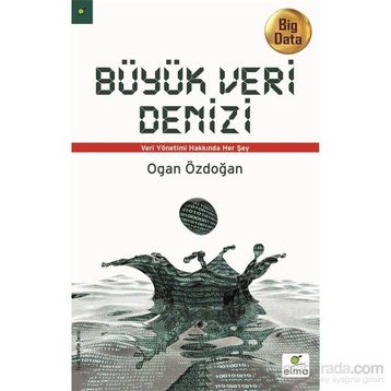 Büyük Veri Denizi - Ogan Özdoğan